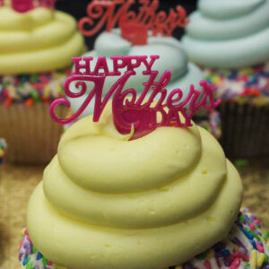 Mothers Day Deluxe Cupcakes